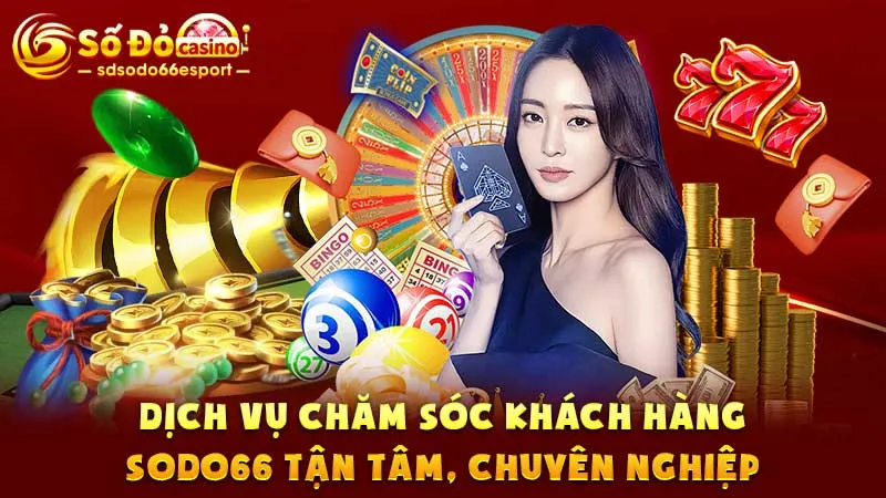 Dịch-vụ-chăm-sóc-khách-hàng-SODO66-tận-tâm,-chuyên-nghiệp_2