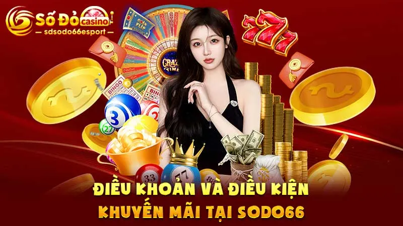 Điều-khoản-và-điều-kiện-khuyến-mãi-tại-SODO66