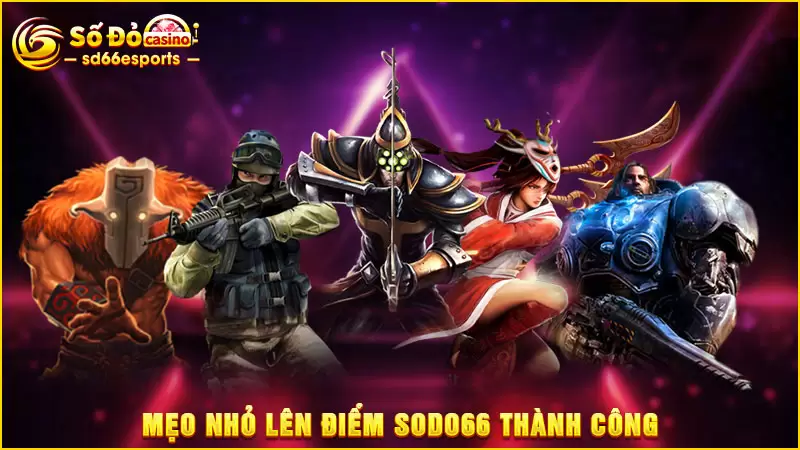 Mẹo-nhỏ-lên-điểm-SODO66-thành-công