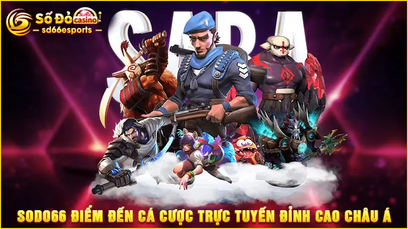 SODO66-điểm-đến-cá-cược-trực-tuyến-đỉnh-cao-châu-Á